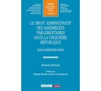 Le droit administratif des assemblées parlementaires sous la Cinquième République Essai d'identification - Mohesh Balnath - Lgdj - broché - Essai