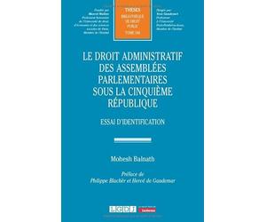 Le droit administratif des assemblées parlementaires sous la Cinquième République: Essai d'identification (346)