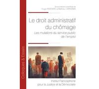 Le droit administratif du chômage: Les mutations du service public de l’emploi (228)