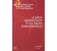 Le droit administratif et les droits fondamentaux