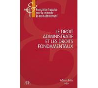 Le droit administratif et les droits fondamentaux
