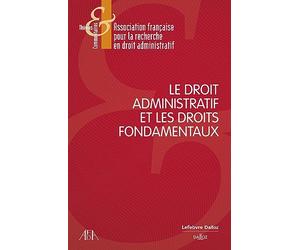 Le droit administratif et les droits fondamentaux