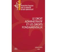 Le droit administratif et les droits fondamentaux - AFDA - Dalloz - broché - Etude