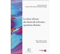 Le droit africain des droits de la femme : questions choisies
