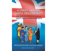 Le droit anglais des contrats illustrés: Une brève introduction au droit anglais des contrats