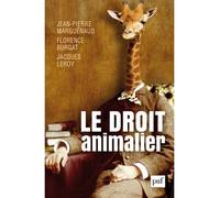 Le droit animalier - Florence Burgat - Puf - broché - Etude