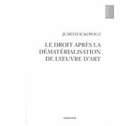 Le droit après la dématérialisation de l oeuvre d art