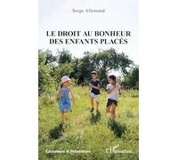 Le droit au bonheur des enfants placés