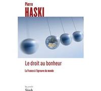 Le droit au bonheur Pierre Haski (Auteur)