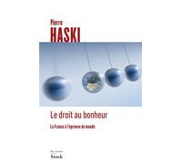 Pierre Haski – Le droit au bonheur