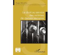 Le droit au service des victimes de dérives sectaires