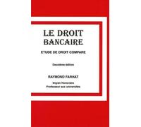 Le Droit Bancaire - Etude De Droit Comparé