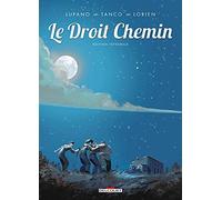 Le Droit chemin - Intégrale