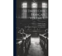 Le Droit Civil Français, Volume 1...