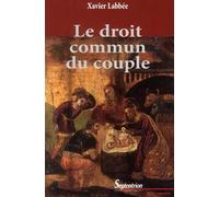 LE DROIT COMMUN DU COUPLE: 2E EDITION, REVUE ET AUGMENTEE