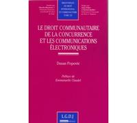 Le droit communautaire de la concurrence et les communications électroniques - Dusan Popovic - Lgdj - broché - Etude