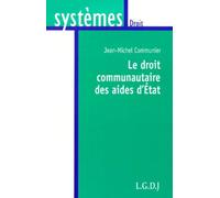 Le Droit Communautaire Des Aides D'etat