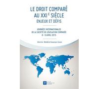 Le droit comparé au xxie siècle Enjeux et défis - Bénédicte Fauvarque-Cosson - Societe Legislation Comparee - broché - Etude