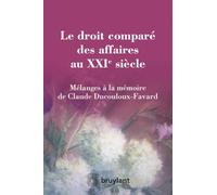 Le droit comparé des affaires au XXIe siècle
