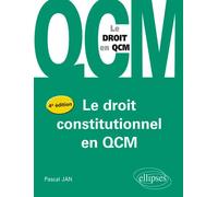 Le droit constitutionel en QCM - 4ème édition - Pascal Jan - Ellipses - broché - Etude
