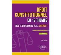 Le droit constitutionnel en 12 thèmes. Tout le programme de la Licence 1 Aude Thevand (Auteur)