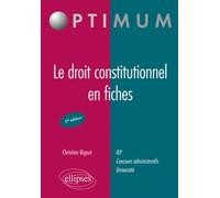 Le droit constitutionnel en fiches (2e édition) - Christian Bigaut - Ellipses - broché - Scolaire / Universitaire