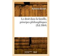 Le droit dans la famille, principes philosophiques