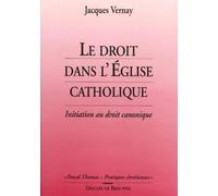 Le droit dans l'église catholique : Initiation au droit canonique