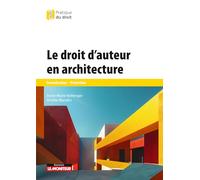 Le droit d'auteur en architecture: Formalisation - Protection