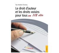 Le droit d'auteur et les droits voisins pour tous en 112 clés - ETRANNY-Y. N. - Jets D'encre - broché - Etude