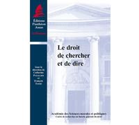 Le droit de chercher et de dire - Catherine Puigelier - Panthéon-Assas - broché - Etude