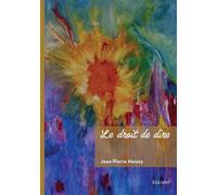 Le droit de dire - Jean-Pierre Hoizey - Edilivre-Aparis - broché - Poésie