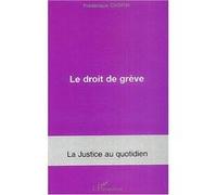Le droit de grève Frédérique Chopin (Auteur)