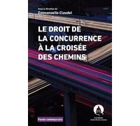 Le droit de la concurrence à la croisée des chemins