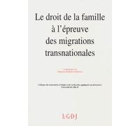 Le Droit De La Famille À L'épreuve Des Migrations Transnationales - Actes Des Journées D'études Des 3 Et 4 Décembre 1992, - Lille