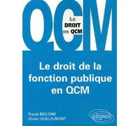 Le droit de la fonction publique en QCM - Franck Biglione - Ellipses - broché - Etude