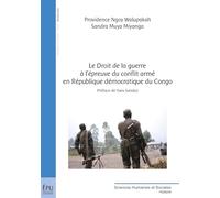 Le Droit de la guerre à l'épreuve du conflit armé en République démocratique du Congo