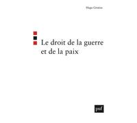 Le droit de la guerre et de la paix