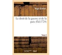 Le droit de la guerre et de la paix (Éd.1724)