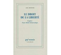 Le droit de la liberté Axel Honneth (Auteur), Pierre Rusch (Traduction), Frédéric Joly (Traduction)