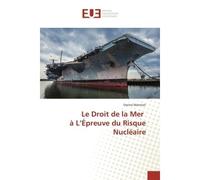 Le Droit de la Mer à L'Épreuve du Risque Nu ire - Darine Matmati - Universitaires Europeennes - broché - Essai