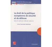 Le droit de la politique européenne de sécurité et de défense dans le cadre du traité de Lisbonne