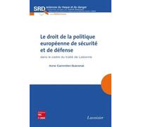 Le droit de la politique européenne de sécurité et de défense dans le cadre du traité de Lisbonne
