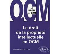 Le droit de la propriété intellectuelle en QCM