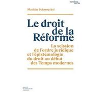 Le droit de la Réforme Mathias Schmoeckel (Auteur)