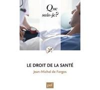 Le droit de la santé Jean-Michel de Forges (Auteur)