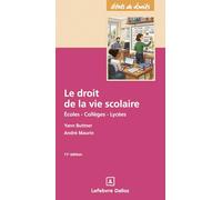 Le droit de la vie scolaire. 11e éd.