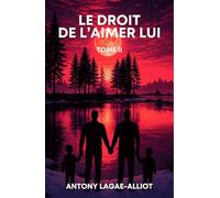 Le Droit de l'aimer lui - Tome 2
