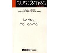 Le droit de l'animal Anne-Claire Lomellini-Dereclenne (Auteur), Katherine Mercier (Auteur)