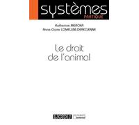 Le droit de l'animal - Anne-Claire Lomellini-Dereclenne - Lgdj - broché - Etude